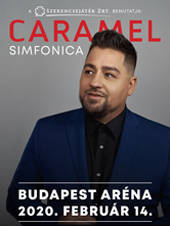 Caramel Simfonica - Caramel koncert 2020-ban az Arénában - Jegyek itt!