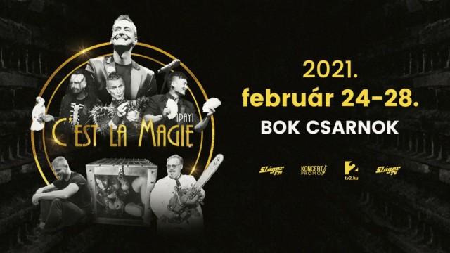 C'est la magie a világ legjobb illúzionistái 2023-ban Budapesten a BOK Csarnokban - Jegyek itt!