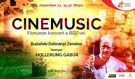 Cinemusic filmzene koncert 2021-ben a MÜPA-ban - Jegyek itt!