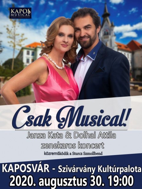 Csak Musical! - Janza Kata és Dolhai Attila koncertje Kaposváron - Jegyek itt!