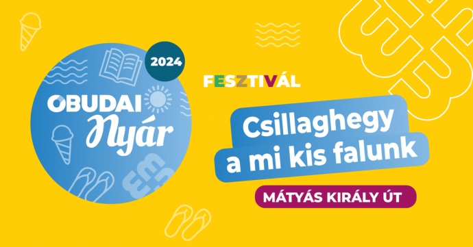 Csillaghegy a mi kis falunk utcabál - INGYENES programok itt!