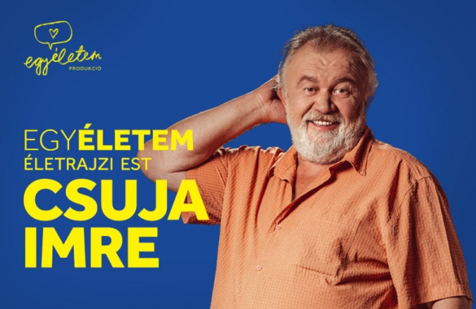 Csuja Imre Életrajzi stand up Veresegyházon - Jegyek itt!