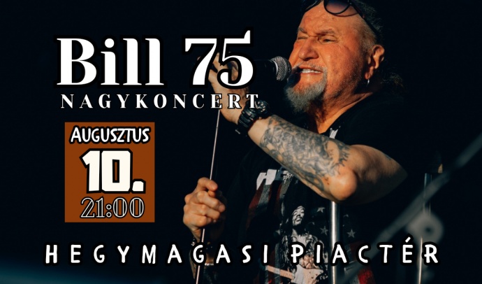 Deák Bill Gyula koncert 2024-ben a Hegymagasi Piactéren - Jegyek itt!