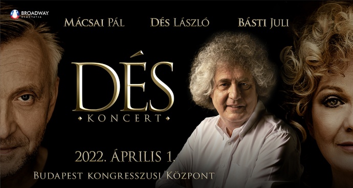 Dés László koncert 2022-ben a Budapesti Kongresszusi Központban - Jegyek itt!