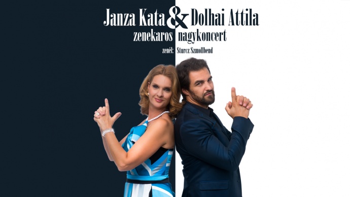 Dolhai Attila és Janza Kata koncert az Erkel Színházban 2024-ben - Jegyek itt!