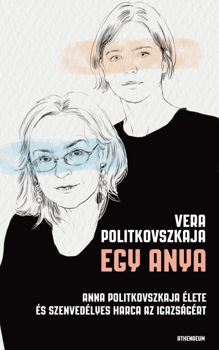 Egy anya címmel jelent meg Vera Politkovszkaja könyve! NYERD MEG!