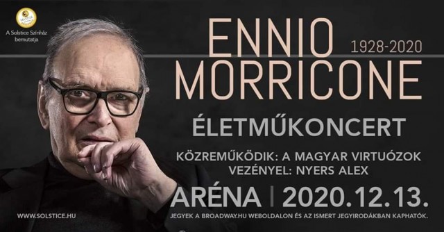 Ennio Morricone filmzenei életműkoncert 2020-ban Budapesten az Arénában - Jegyek hamarosan!