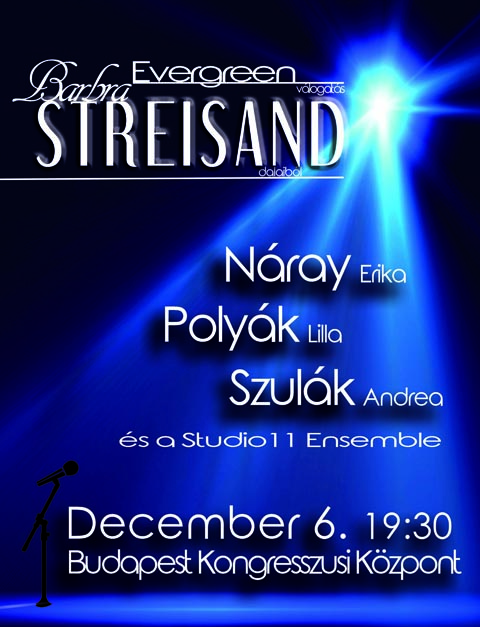 Evergreen koncert! Válogatás Barbra Streisand dalaiból! Jegyek itt!
