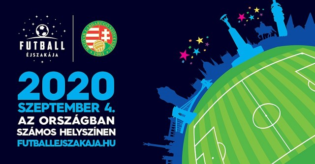 Futball Éjszakája 2020 - Jegyinfók itt!