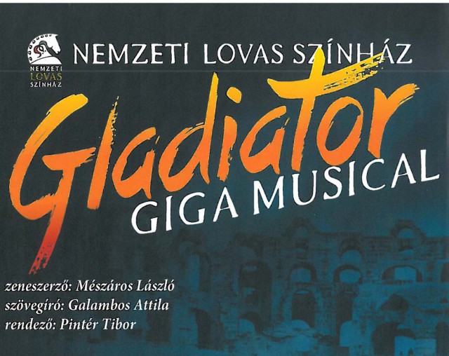 Gladiátor musical 2017-ben a Kincsem Parkban - Jegyek itt!
