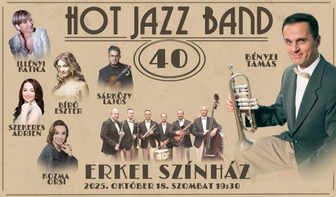Hot Jazz Band 40 éves jubileumi koncert az Erkel Színházban - Jegyek itt!