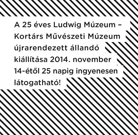 Ingyenesen látogatható a Ludwig Múzeum 25 napig!