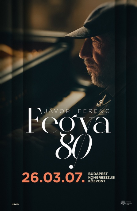 Jávori Fegya 80. születésnapi koncert 2026-ban a Budapest Kongresszusi Központban - Jegyek itt!