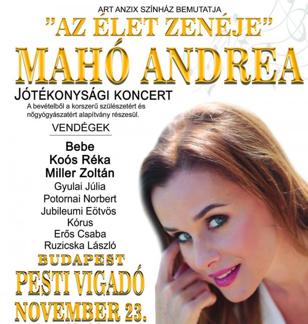 Jótékonysági koncert Mahó Andreával és sztárvendégeivel a Pesti Vigídóban - Jegyek itt!