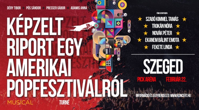 Képzelt riport egy amerikai popfesztiválról musical 2025-ben Szegeden a Pick Arénában - Jegyek itt!