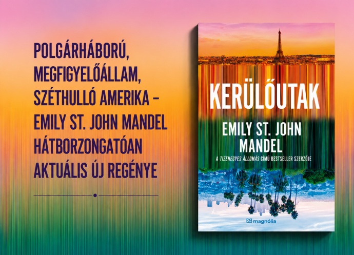Kerülőutak címmel érkezik Emily St. John Mandel könyve szeptember végén! Olvass bele!