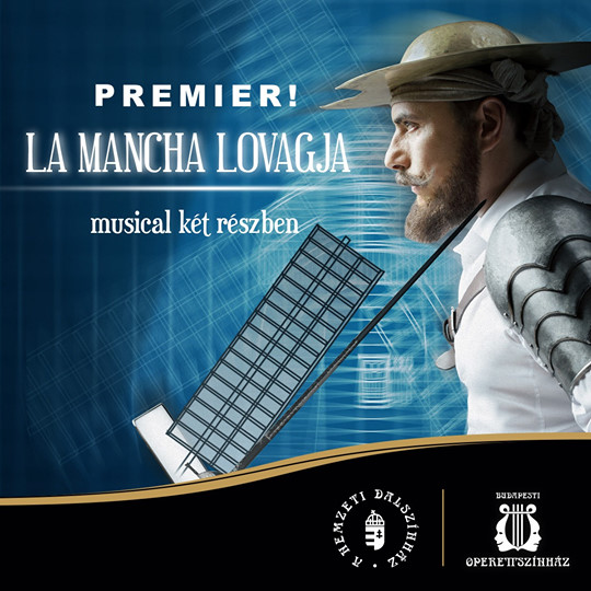 La Mancha lovagja musical az Operettszínházban - Jegyek és szereplők itt! 