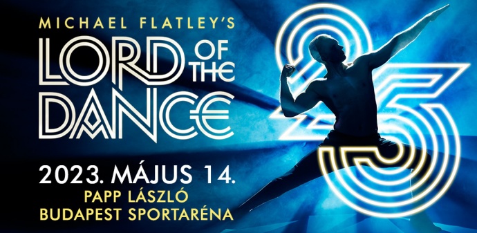 Lord of The Dance 2023-ban Budapesten a Papp Lászó SportArénában - Jegyek itt!