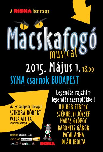 Macskafogó musical a SYMA Csarnokban 2015-ben - Jegyek itt!