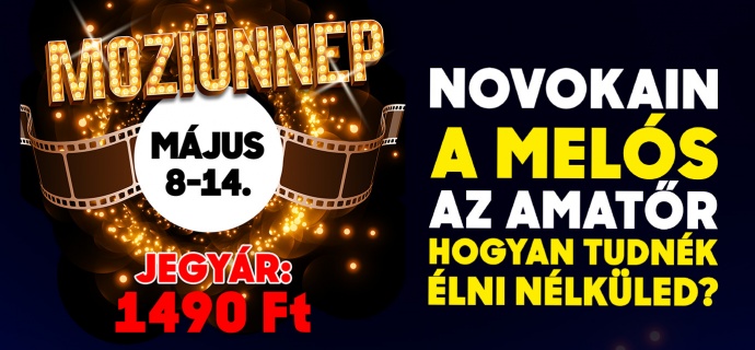 Májusi Moziünnep - Csak 1490 Ft a jegy a Moziünnep filmjeire!