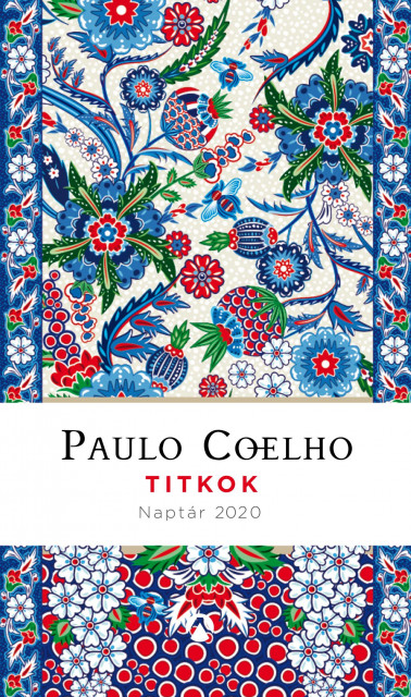 Paulo Coelho naptár 2020 - Titkok - Vásárlás itt! - NYERD MEG!