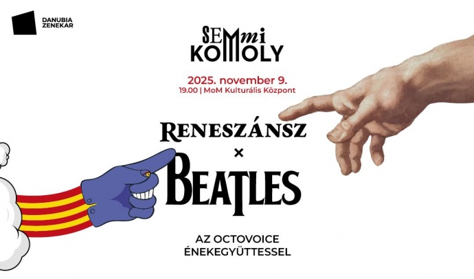 Reneszász X Beatles a Danubia Zenekar bemutatója a MOM Kultban - Jegyek itt!