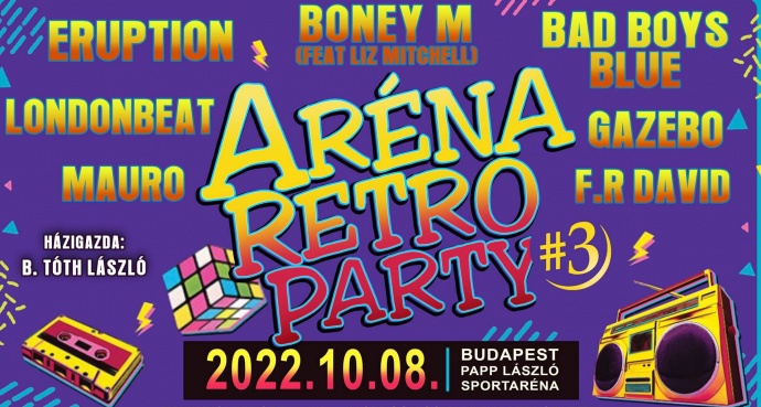 Retro Party 2022-ben az Arénában - Jegyek az Aréna Retro Party 3-ra itt!