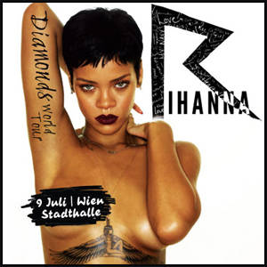 Rihanna koncert jegyek a 2013-as bécsi koncertre már kaphatóak!