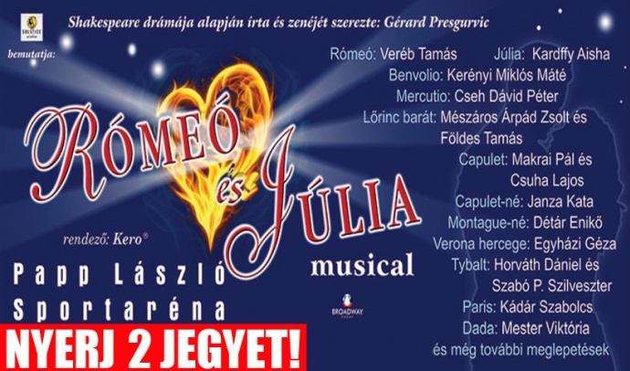 Rómeó és Júlia musical 2021-ben az Arénában - NYERJ 2 JEGYET!