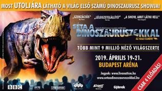 Séta a dinoszauruszokkal 2019-ben Budapesten az Arénában - Jegyek itt!