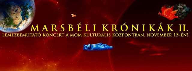 Solaris lemezbemutató koncert 2015-ben a MOM-ban - Jegyek a Marsbéli krónikák 2 koncertre itt!