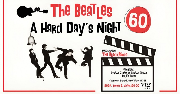 The Beatles - A Hard Day's Night koncert 2024-ben a Vígszínházban - Jegyek itt!