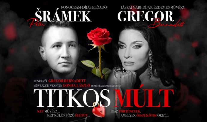 Titkos múlt - Gregor Bernadett és Péter Srámek estje Ajkán - Jegyek itt!
