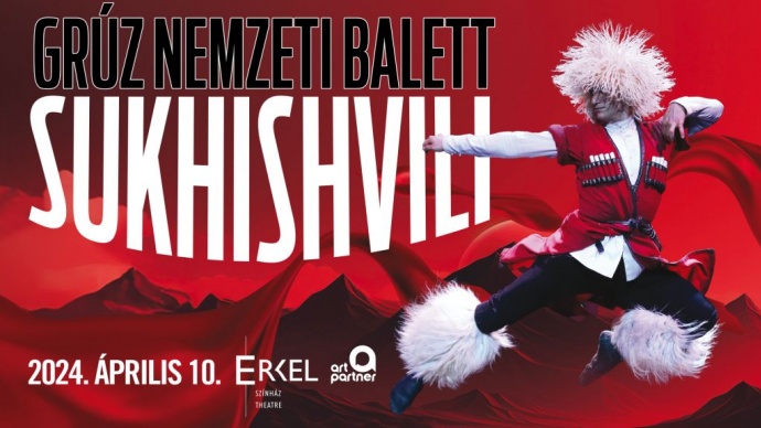 Újra Budapesten a Sukhishvili Grúz Nemzeti Balett - Jegyek itt!