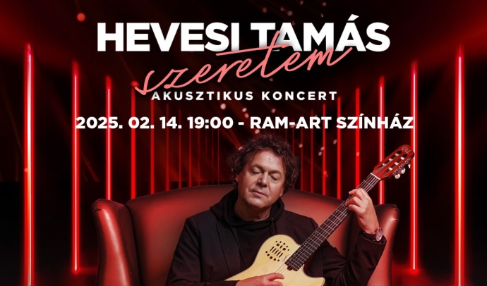 Valentin-napi Hevesi Tamás oncert 2025-ben a RAM-ban - Jegyek itt!