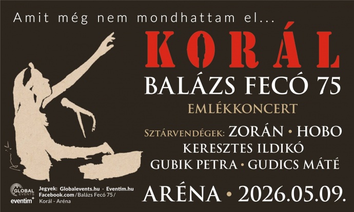 Zorán és Hobo is fellép a Korál Balázs Fecó 75 emékkoncerten 2026-ban az Arénában - Jegyek itt!