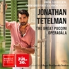Nyerj jegyet a Johnathan Tetelman - The Great Puccini operagálára!