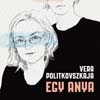 Egy anya - Vera Politkovszkaja könyve! NYERD MEG!